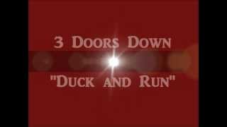 3 Doors Down- Duck and Run lyrics HD
