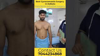Best Gynecomastia Surgery in Kolkata| Male Boob reduction surgery| Calcutta Cosmo Aid #shorts