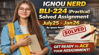 BLI-224 [PRACTICAL] Assignment (JULY25-JAN26)  #ignou #ignounerd #ignousolvedassignment #practical 