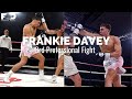 Full fight  frankie davey 3rd professional fight  outclasses his opponent 