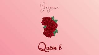 YASMINE - QUEM É (Letra)