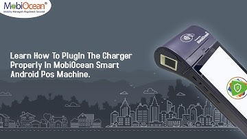 Learn How To PlugIn The Charger Properly In MobiOcean Smart Android Pos Machine.