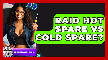 RAID Hot Spare Vs Cold Spare? - The Hardware Hub