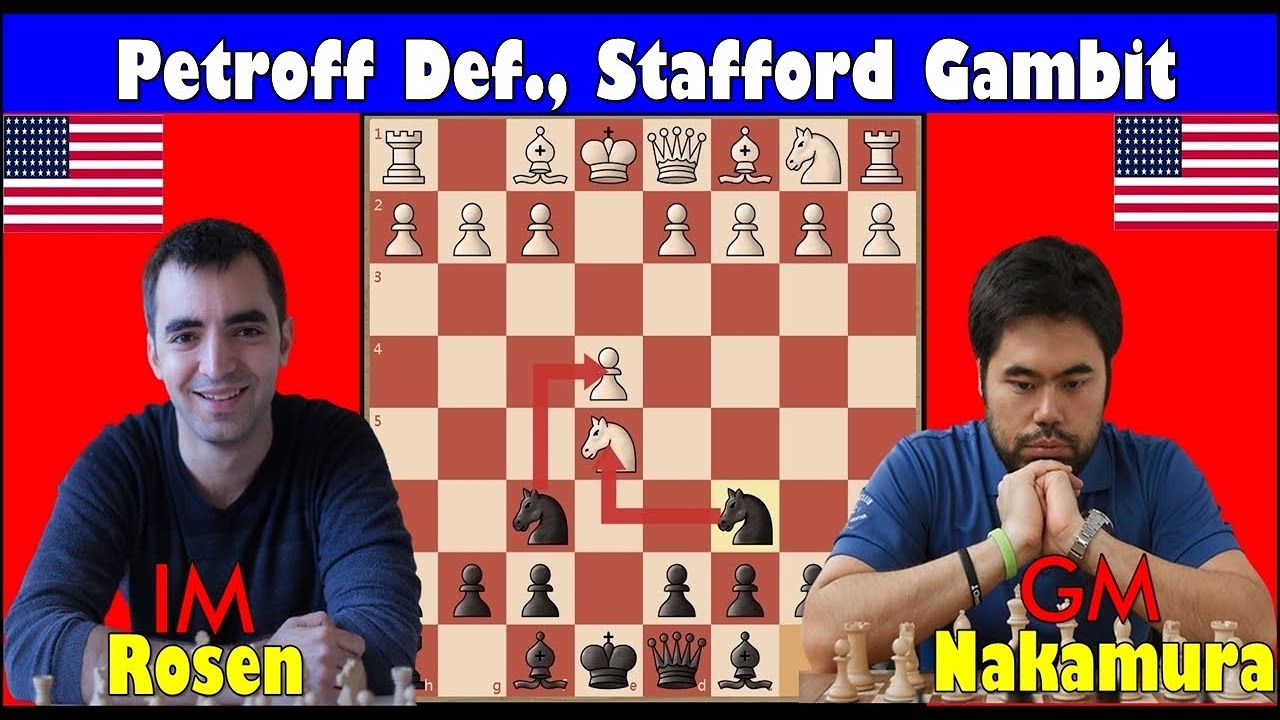Eric Rosen Gambit Hikaru Nakamura Teaches Eric Rosen How to Play The Stafford Gambit ...