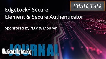 EdgeLock® Secure Element & Secure Authenticator -- NXP en Mouser Electronics