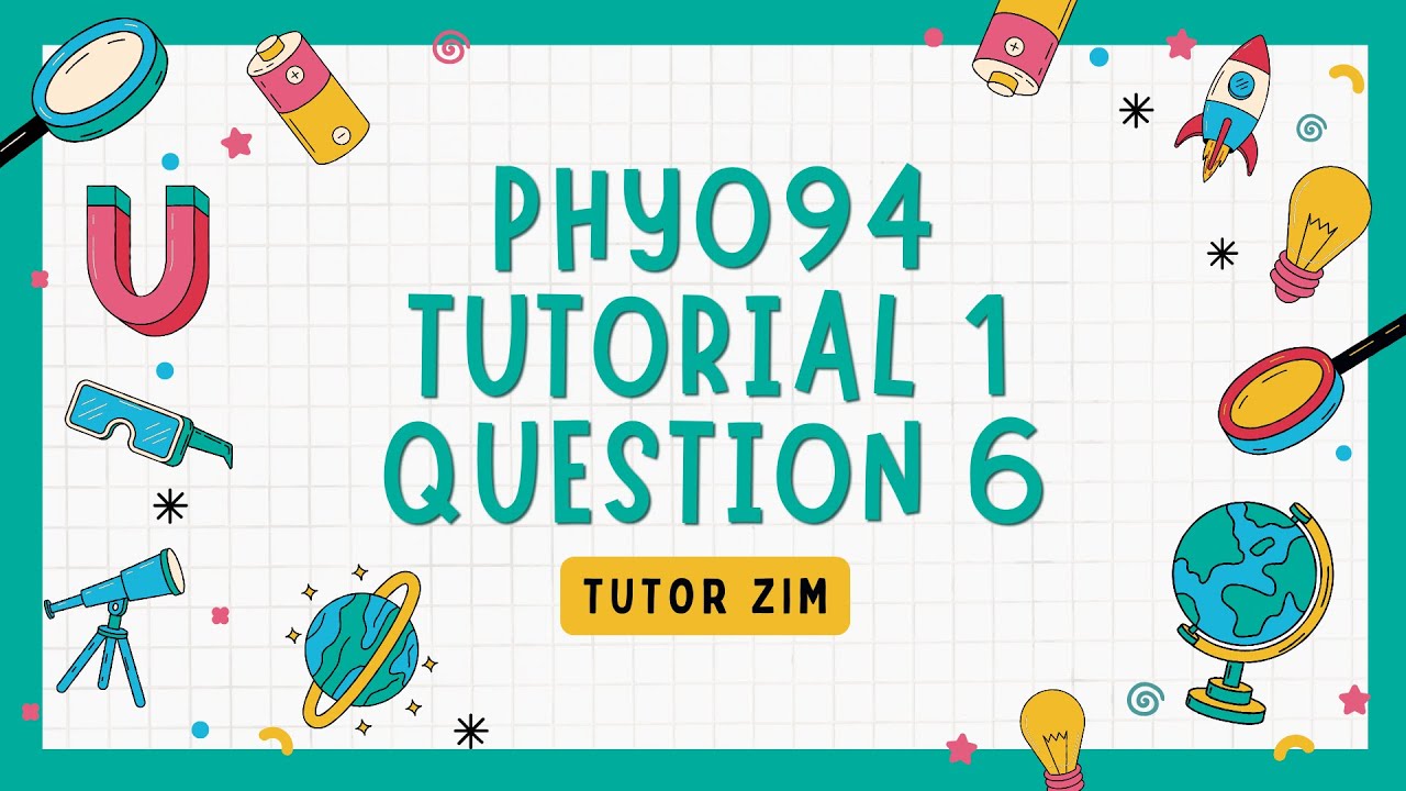 PHY094 | Physics Tutorial 1 Question 6 Solutions | Part 10 | Asasi UiTM ...