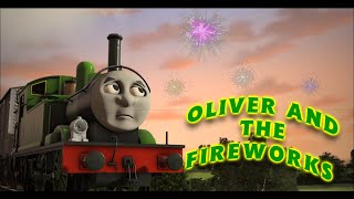 T:TTA - Oliver and the Fireworks | Special Presentation @ilovetrains323