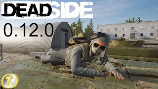 Les nouveautés de la 0.12! | Deadside 0.12.0 fr