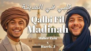 Maher Zain U0026 Harris J  Qalbi Fil Madinah        