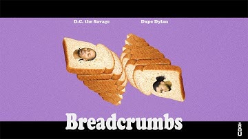 Dxpe Dylan - Breadcrumbs (Official Video) ft. D.C. the Savage
