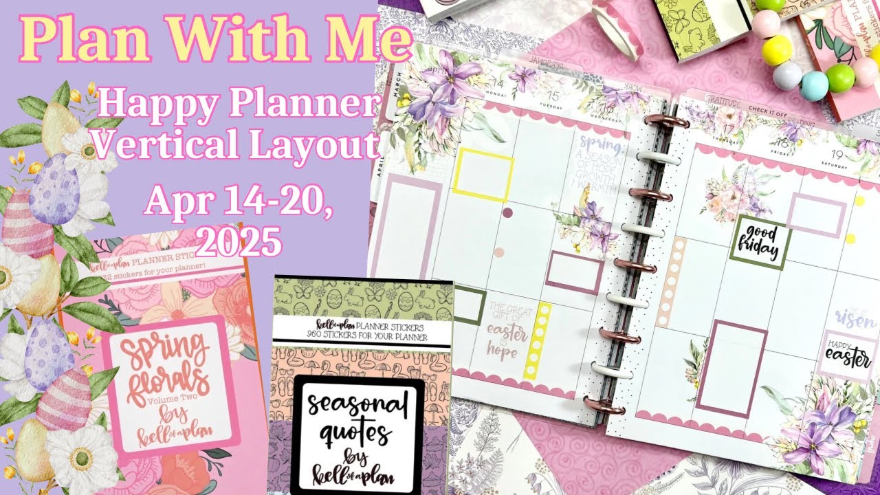 PLAN WITH ME | APR 14-20 | CLASSIC VERTICAL LAYOUT HAPPY PLANNER | SPRING FLORALS VOL 2 KELLOFAPLAN