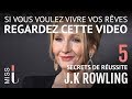 Jk rowling 5 secrets pour surmonter les difficults motivation francais  developpement personnel