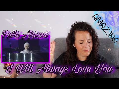 Reacting to Putri Ariani  |  I WILL ALWAYS LOVE YOU | THAT WAS FANTASTIC !!! 🤩🤩