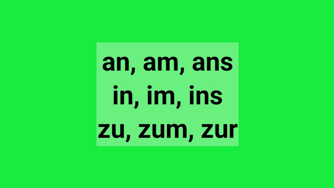 Präpositionen und Artikel an, am, ans, in, im, ins, zu, zum, zur http