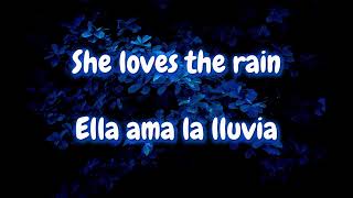 Lyrics english-spanish *She Loves The Rain* by Teddy Swins