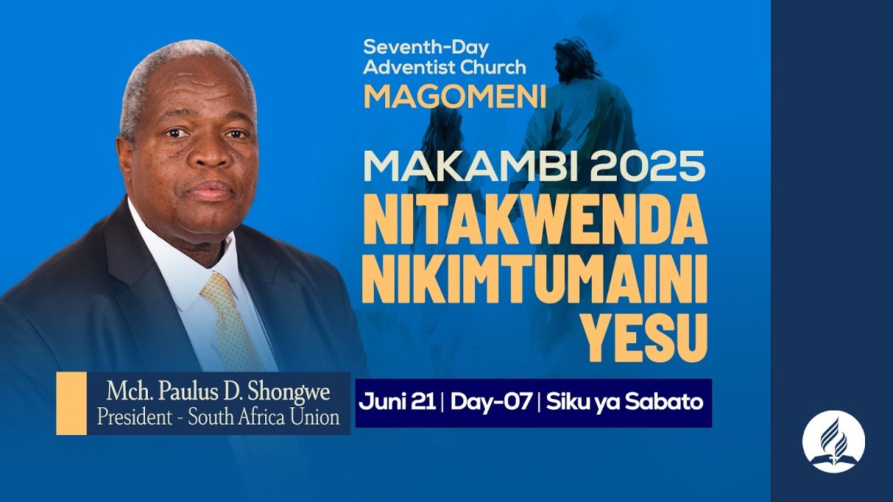MAKAMBI MTAA WA MAGOMENI 2025 | NITAKWENDA NIKIMTUMAINI YESU | IBADA YA SABATO | 21.06.2025