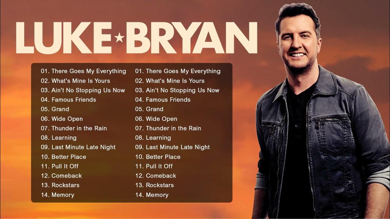Luke Bryan Greatest Hits Full Album Best Songs Of Luke Bryan Playlist 2022 Luke Bryan Songs