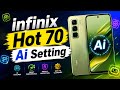 How To infinix Hot 70 Ai Setting || infinix X6895B All Ai Setting || 2026