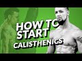 How To Start Calisthenics | The Best Beginner Guide