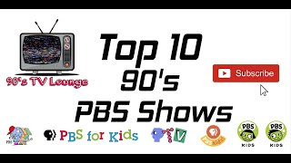 Top 10 90s PBS Shows