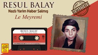 Resul Balay - Le Meyremi [Yayımlanmamış Arşiv Kayıtları 1983 © Güneş Plak]