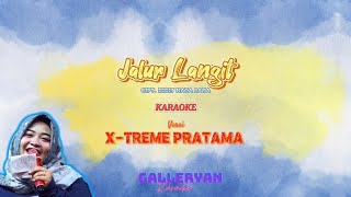 JALUR LANGIT(NESA NATA JAYA) KARAOKE VERSI XTREME PRATAMA