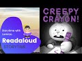  kids book read aloud  creepy crayon  by aaron reynolds animated  storytime with lorenzo
