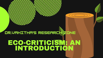ECO CRITICISM: AN INTRODUCTION
