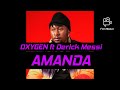 Oxygène Bleduza FT Derrick Messi AMANDA