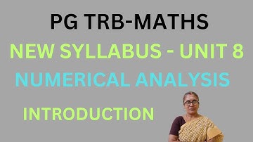 PG TRB MATHS -NEW SYLLABUS -UNIT 8-NUMERICAL ANALYSIS -ONLINE CLASSES #pgtrbmaths #numericalanalysis