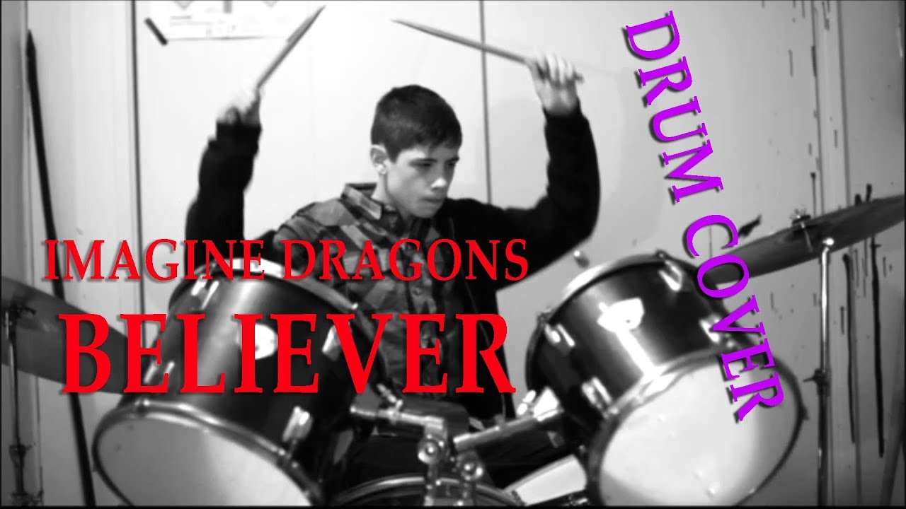 Believer Drums YouTube