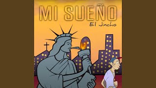Mi Sueño - El Jincho