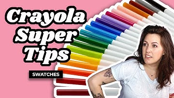 Crayola Super Tips - Color Swatches Brush Lettering