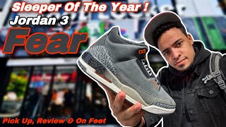 Jordan 3 FEAR ! Everyone Slept On These Classic ! Review & On Feet (Pick Up #vlog)