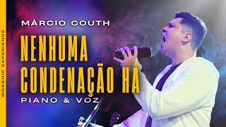 Márcio Couth | Nenhuma Condenação Há | Projeto Piano e Voz | Ft. Dara Oliveira (Armando Filho cover)