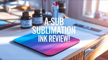 A-Sub Sublimation Ink Review: WATCH Before You Buy!