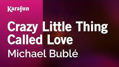 Karaoke Crazy Little Thing Called Love - Michael BublÃ© *  - Durasi: 3:19. 