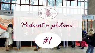 YARN QUEEN PRAGUE Podcast o pletení Madrid 1