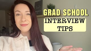 GRADUATE SCHOOL INTERVIEW TIPS | ACE YOUR INTERVIEW | Rachel Feragne