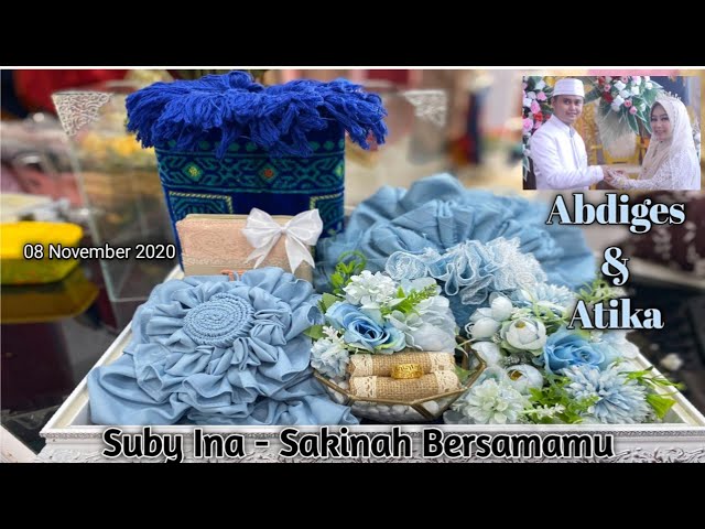 Suby Ina || Sakinah Bersamamu || Wedding Abdiges & Atika || 8 Nov 2020 class=