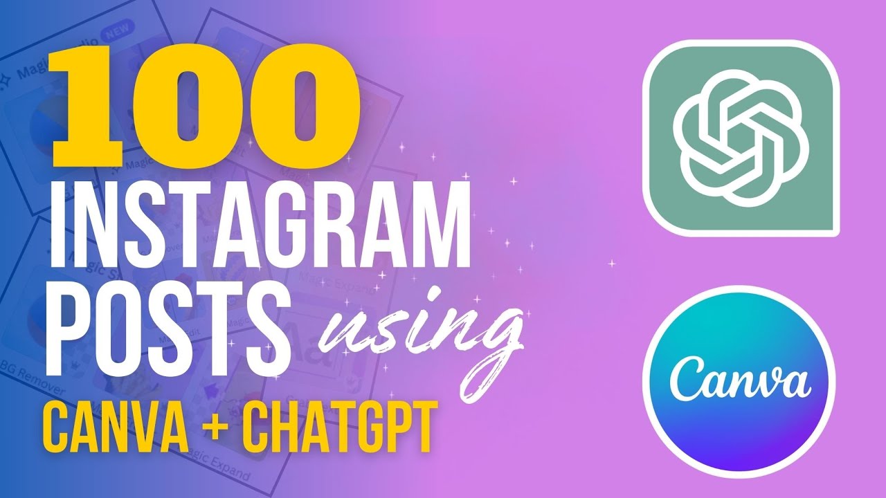 Create 100 Instagram Posts with ChatGPT & Canva AI in 2 minutes | Canva ...