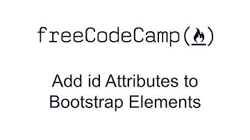 Add id Attributes to Bootstrap Elements - Bootstrap - Free Code Camp