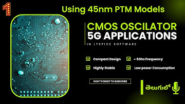 CMOS Ring Oscillator Design Using LTSpice | 5.01 GHz 3-Stage Circuit | PTM 45nm | Part 1