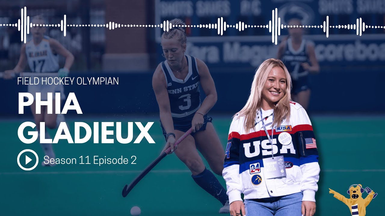 Podward State: S11E2 - Field Hockey Olympian Phia Gladieux