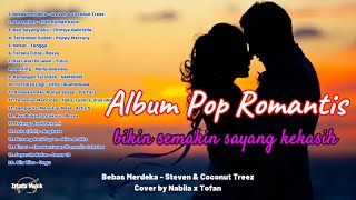 Album Pop Romantis  bikin semakin sayang kekasih