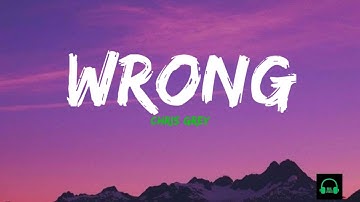 Thumbnail of Chris Grey - Wrong (Lyrics)