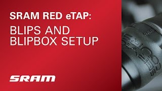 SRAM RED eTAP Blips and BlipBox Setup