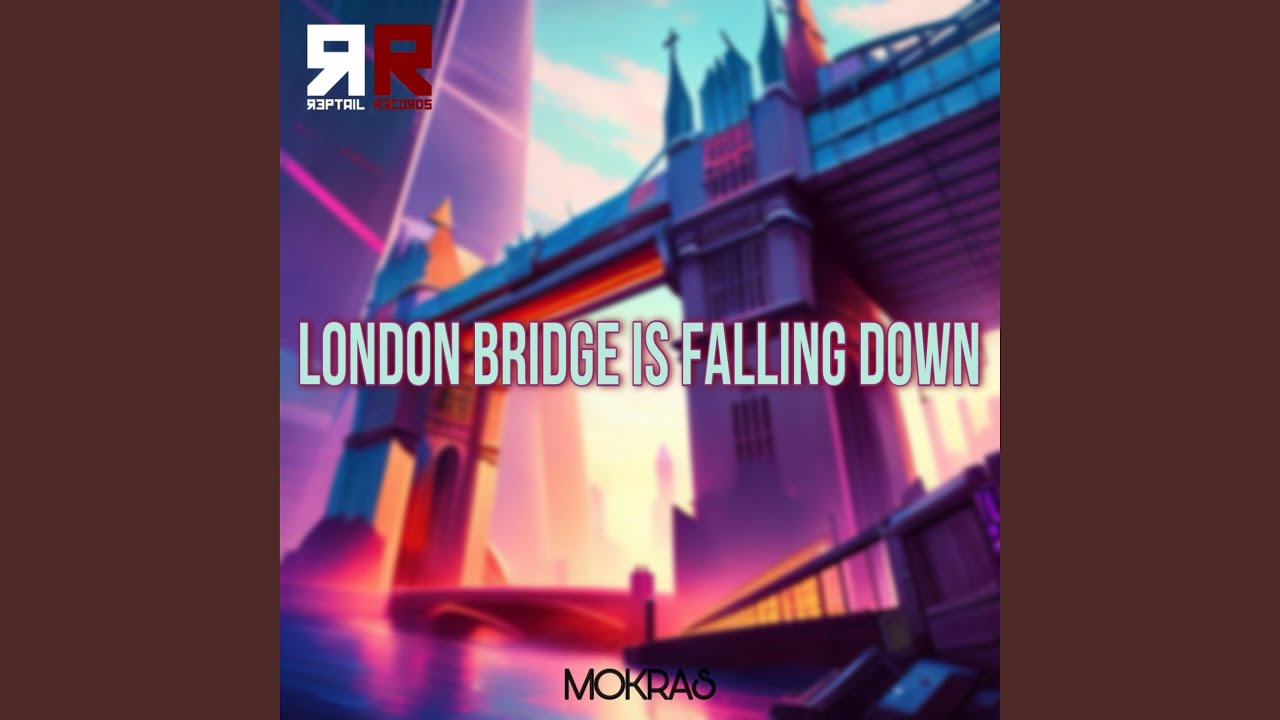 London Bridge is falling down YouTube