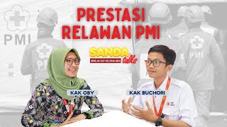 Download Lagu Buchori, Relawan PMI adalah panggilan hati dan jiwa kemanusiaan | Sanda Talks Eps.3