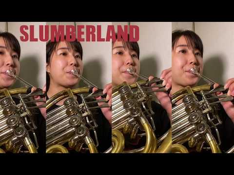 【ホルン４重奏】King Gnu-Slumberland【多重録音】